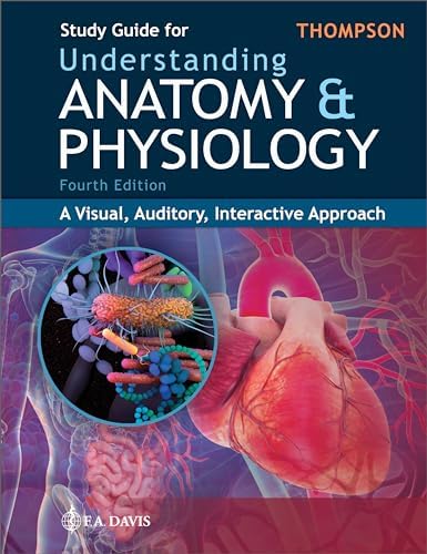 Understanding Anatomy & Physiology: A Visual, Auditory